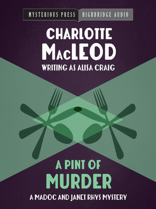 Title details for A Pint of Murder by Charlotte MacLeod - Available